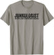 Junkologist One Man's Junk Is Another Man's Treasure Funny T-Shirt - T-Shirt | Sand