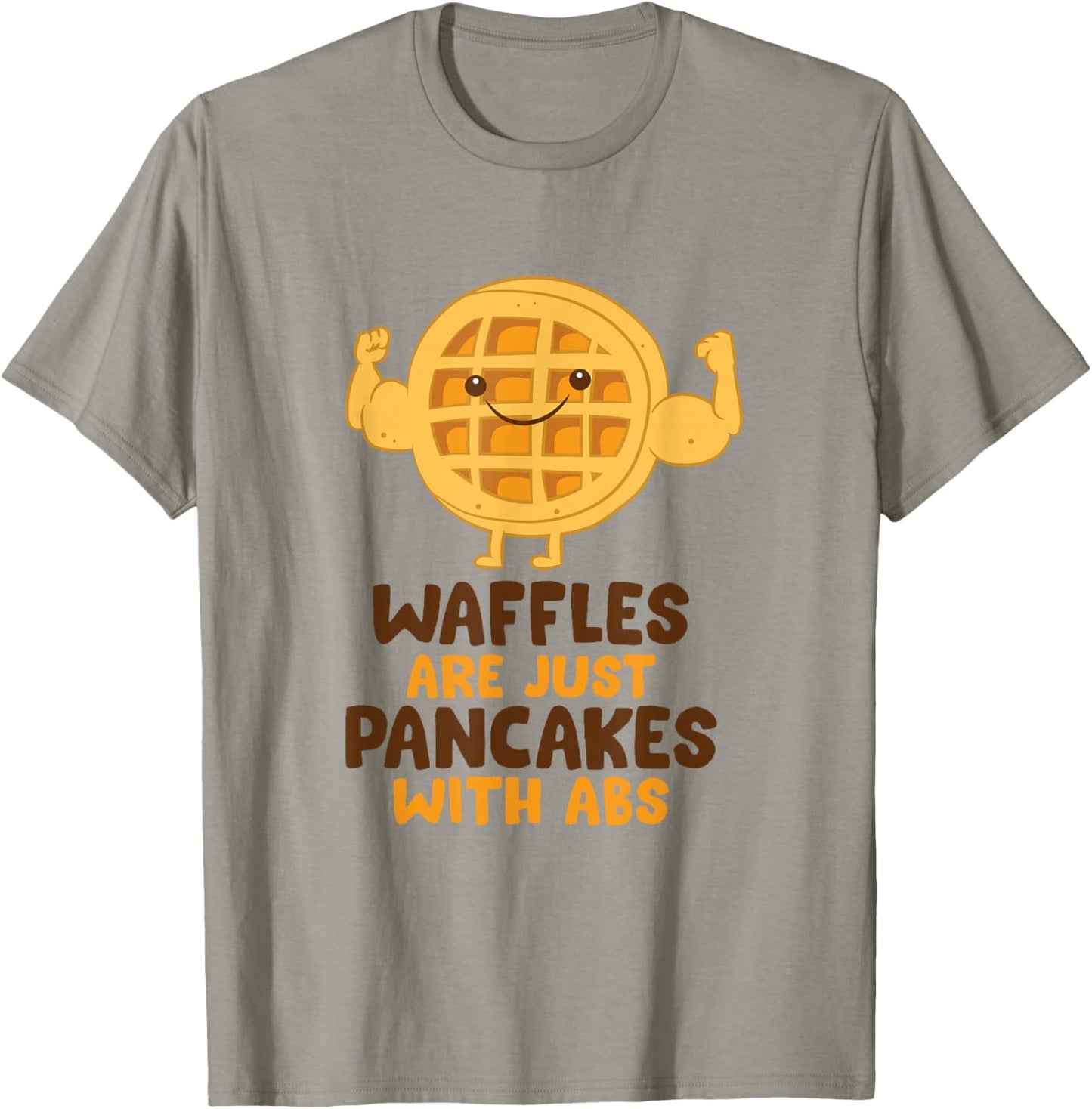Waffles Are Just Pancakes With Abs Breakfast Waffles T-Shirt - T-Shirt | Sand