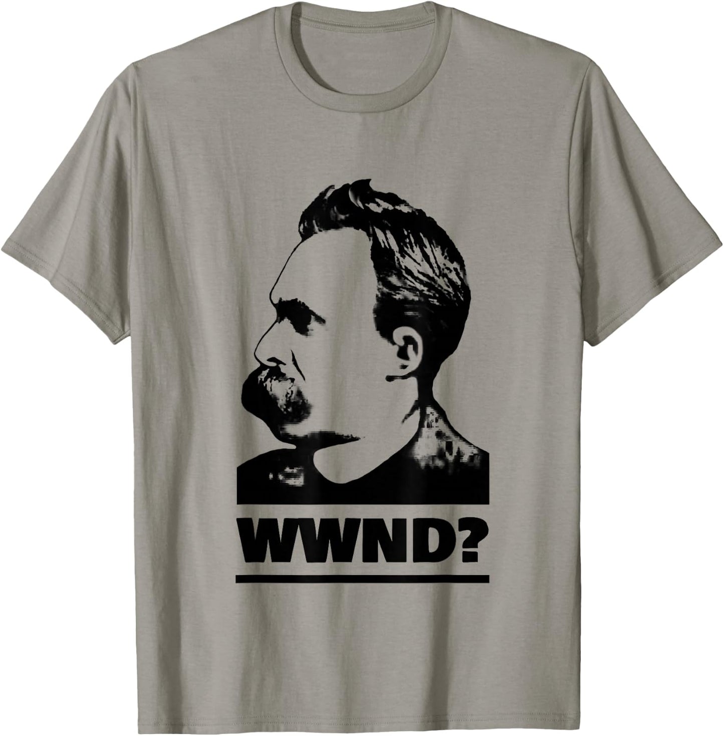 The Philosophy Shirt - What Would Nietzsche Do - Fun Philosopher Quote - Grey - X-Small - -Adult - Short Sleeve - - Classic Fit - Cotton 60%, Polyester 40% T-Shirt - T-Shirt | Sand