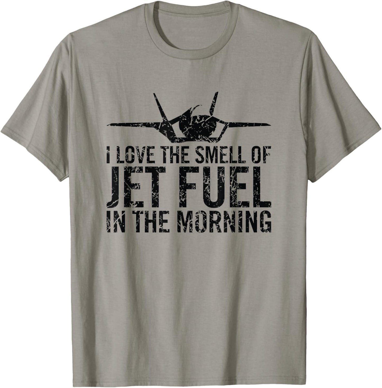 I Love The Smell of Jet Fuel in The Morning Fighter Jet T-Shirt - T-Shirt | Sand