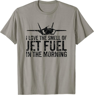 I Love The Smell of Jet Fuel in The Morning Fighter Jet T-Shirt - T-Shirt | Sand