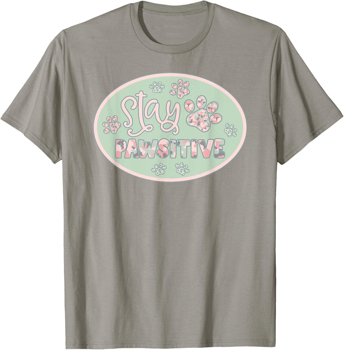 Stay Pawsitive Dog Cat Paws Print Sage Pink Camo Camouflage Women T-Shirt - T-Shirt | Sand