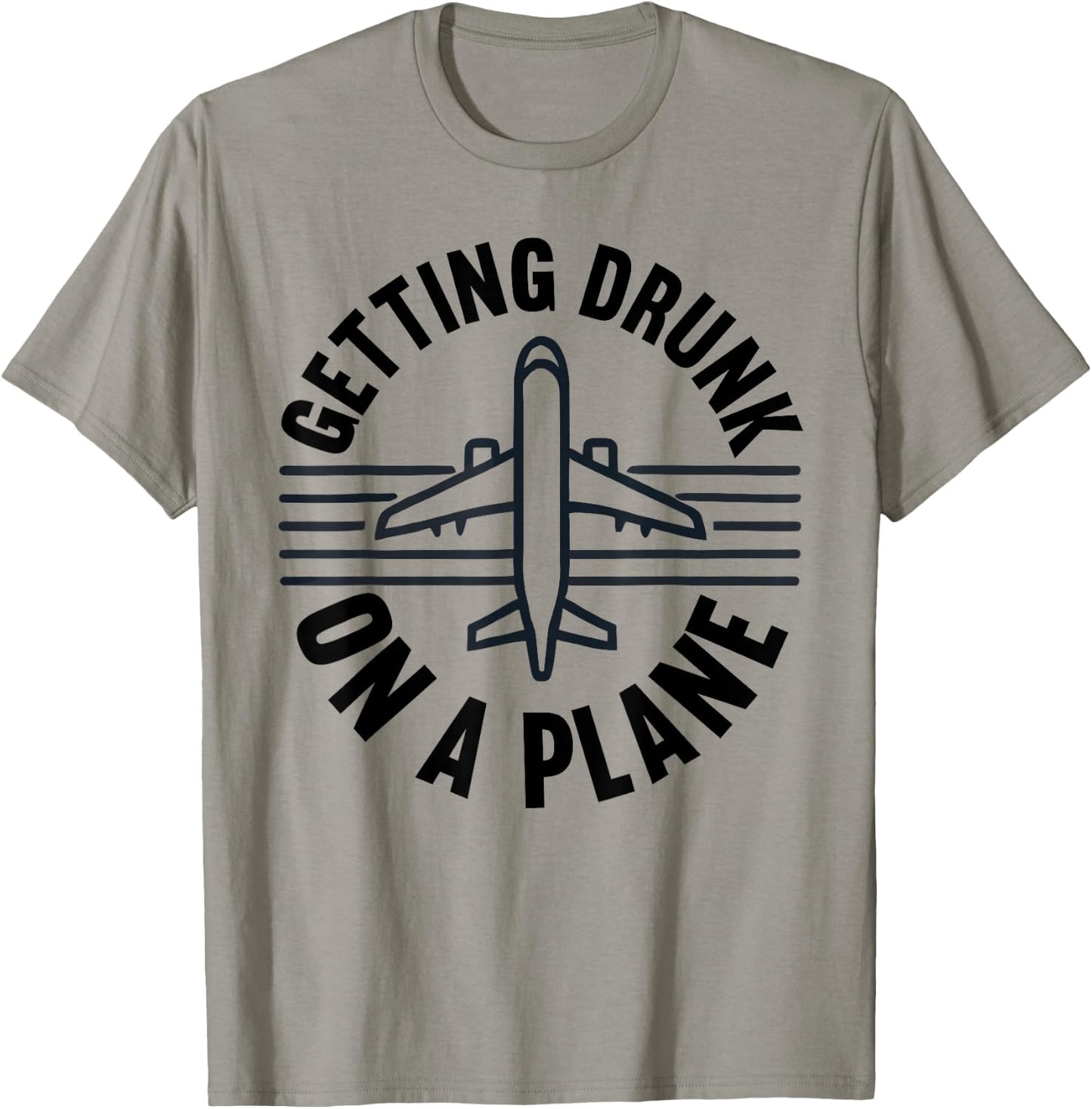 Getting Drunk On a Plane Shirt Funny Airplane Shirt Plane T-Shirt - T-Shirt | Sand