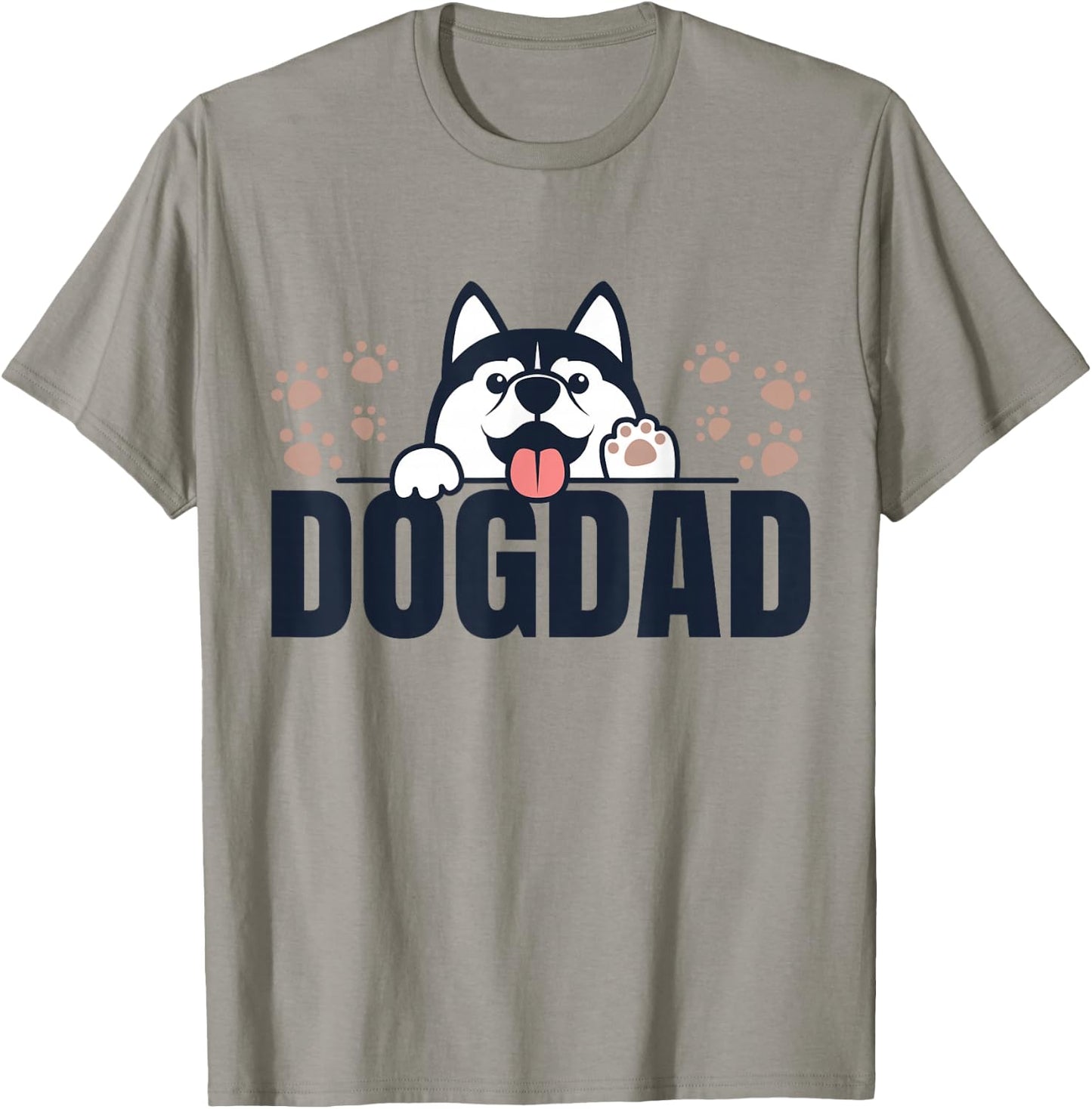 Dog Dad | Husky Lovers Shirts | Huskies Funny Husky T-Shirt - T-Shirt | Sand
