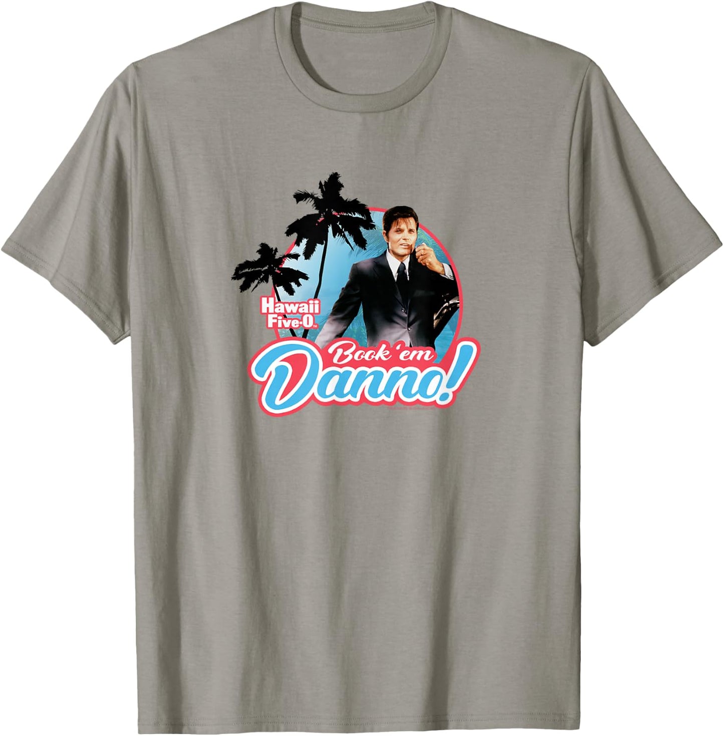 Hawaii Five-0 Book'em Danno T-Shirt - T-Shirt | Sand