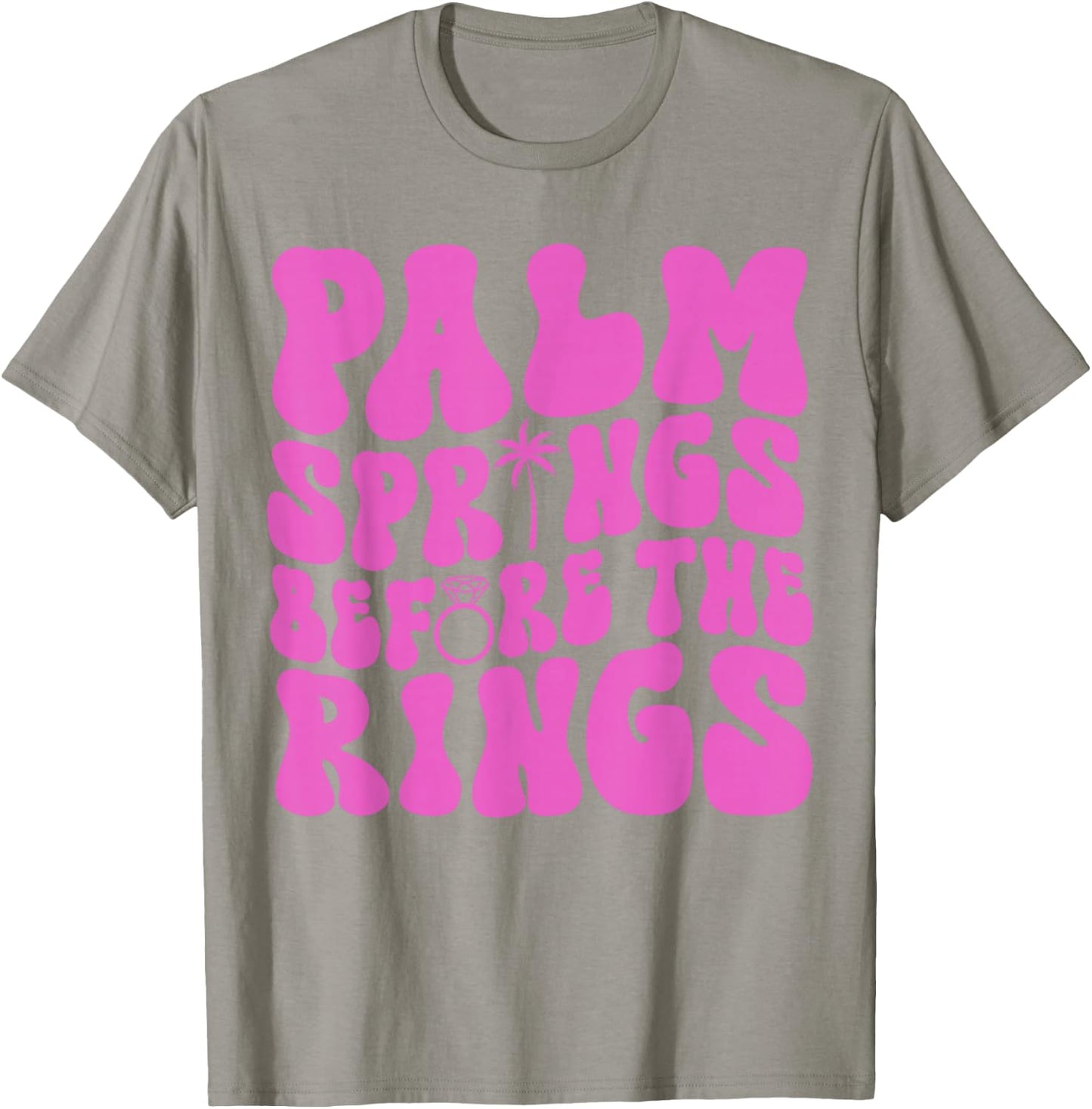 Palm Springs Before The Rings Bachelorette Party Groovy T-Shirt - T-Shirt | Sand