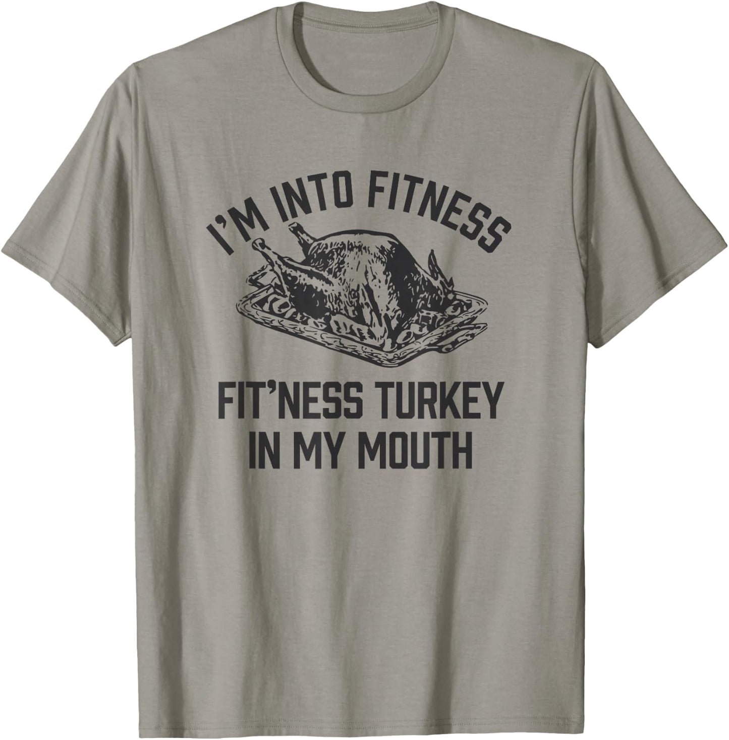 I'm into Fitness Turkey in My Mouth boys Funny Thanksgiving T-Shirt - T-Shirt | Sand