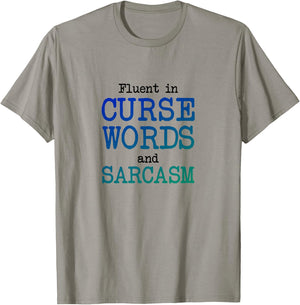 Fluent in Curse Words and Sarcasm, Funny Cute Mom T-Shirt - T-Shirt | Sand