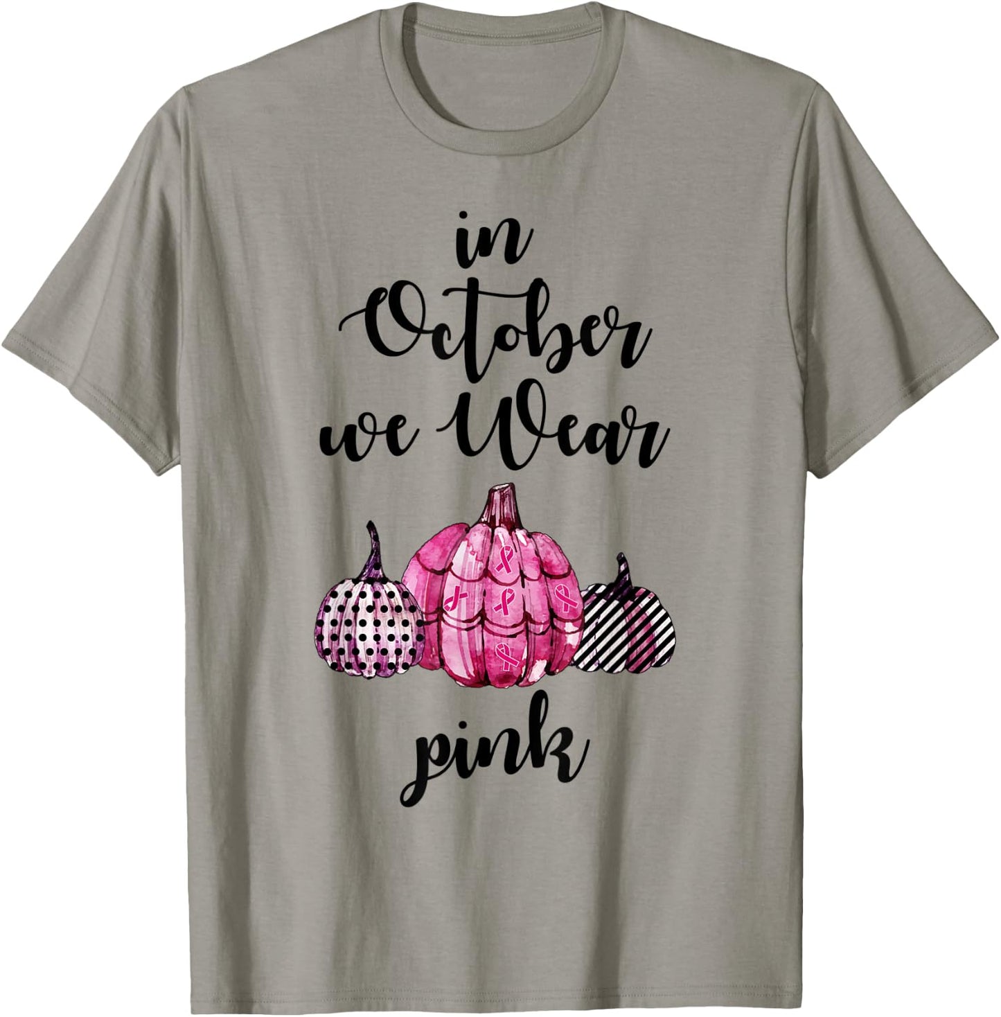 In October We Wear Pink Pumpkin Breast Cancer Awareness T-Shirt - T-Shirt | Sand