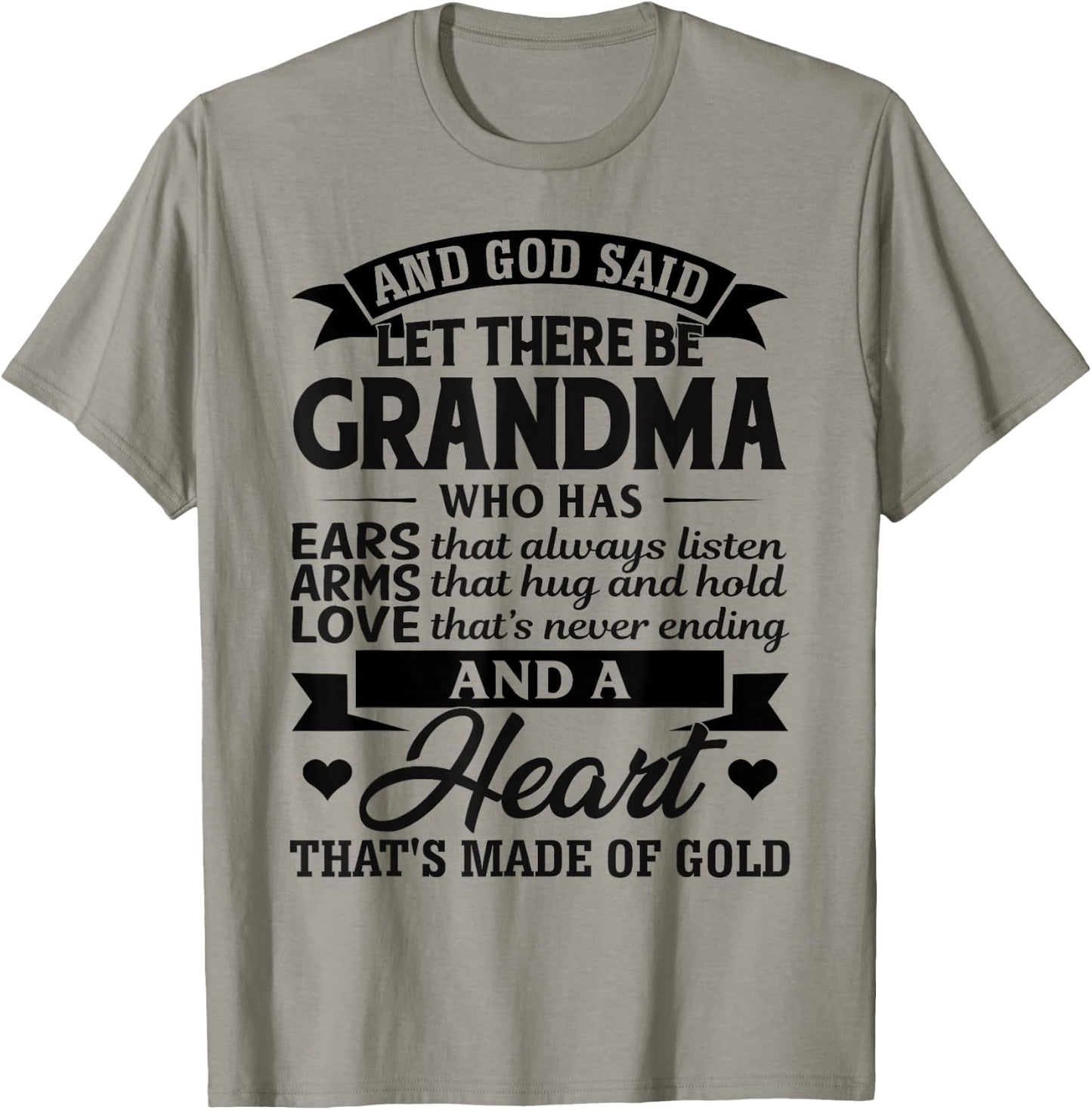 And God Said Let There Be Grandma Who Has Ears That Always T-Shirt - T-Shirt | Sand