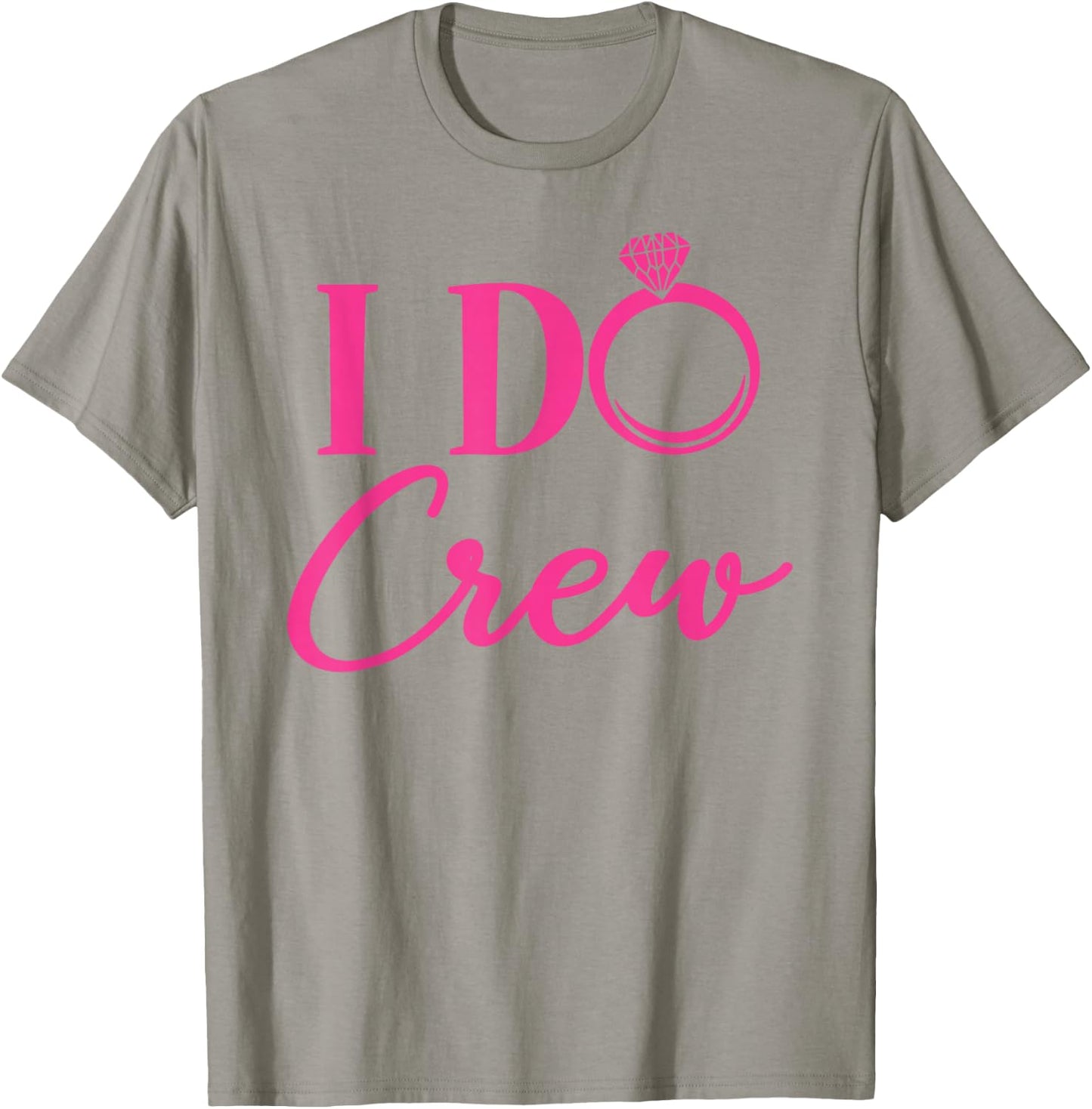I Do Crew, Bachelorette Party, Matching, Group, Bridal Party T-Shirt - T-Shirt | Sand