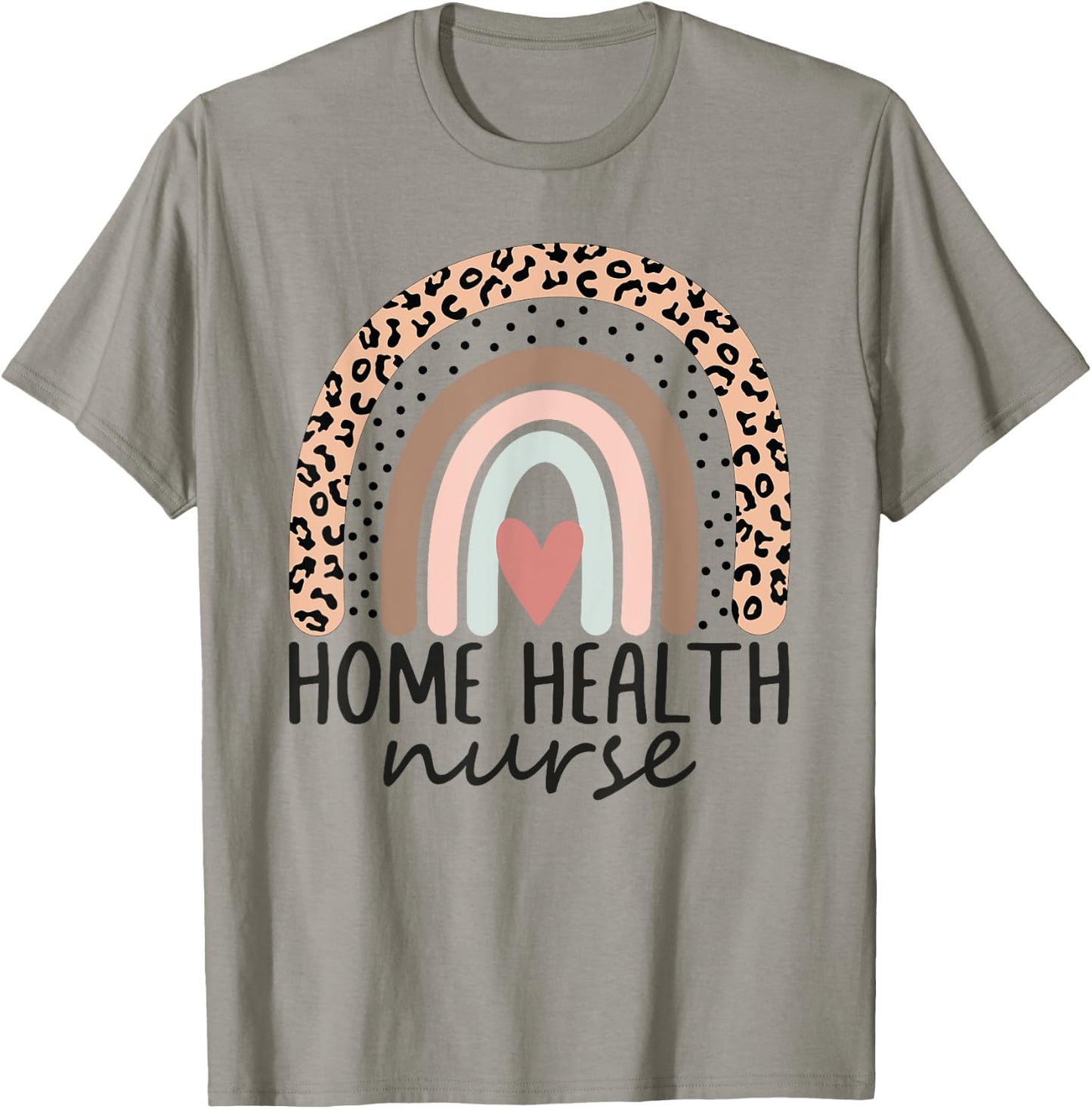 Home Health Nurse Home Care Nursing leopard rainbow T-Shirt - T-Shirt | Sand