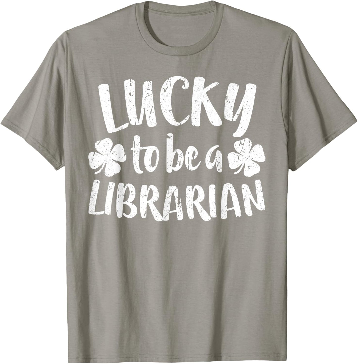 Lucky To Be A Librarian Shirt Men Women St Patricks Day T-Shirt - T-Shirt | Sand