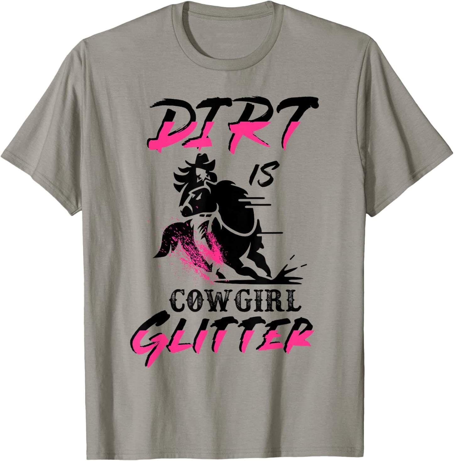 Barrel Racing Dirt Is Cowgirl Glitter Women's Rodeo Outfit T-Shirt - T-Shirt | Sand