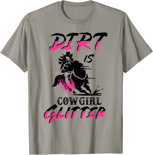 Barrel Racing Dirt Is Cowgirl Glitter Women's Rodeo Outfit T-Shirt - T-Shirt | Sand