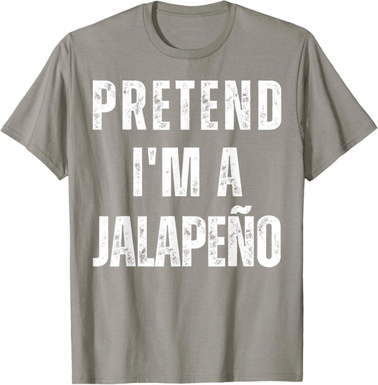 Pretend I'm a Jalapeño Funny Matching Halloween Costume T-Shirt - T-Shirt | Sand