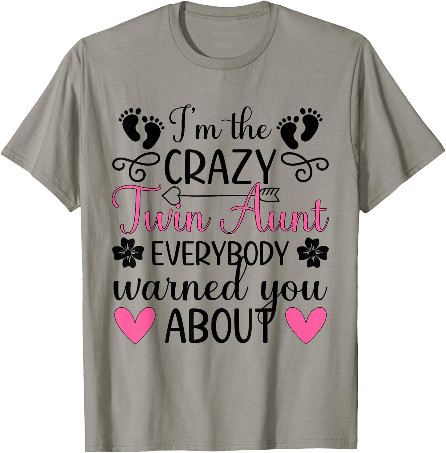 I'm The Crazy Twin Aunt Of Twins Twin Auntie Of Twins T-Shirt - T-Shirt | Sand