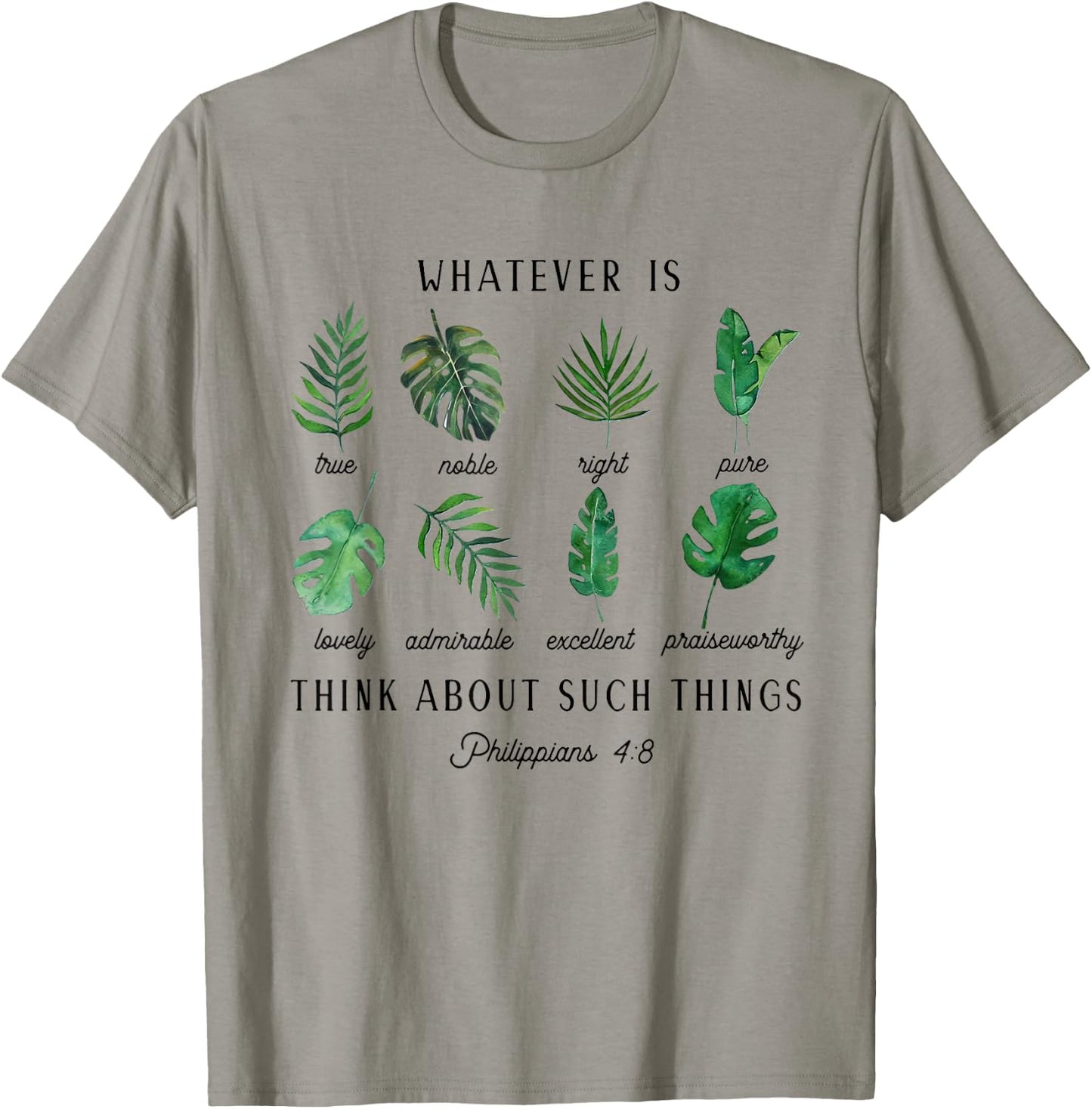 Whatever is True Philippians 4:8 Christian Scripture T-Shirt - T-Shirt | Sand