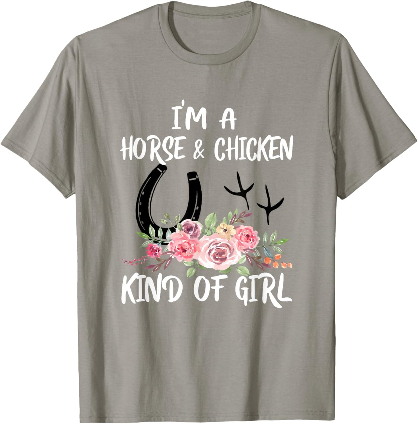 I Am Horse & Chicken Kind Of Girl Horseshoe Paws T-Shirt - T-Shirt | Sand