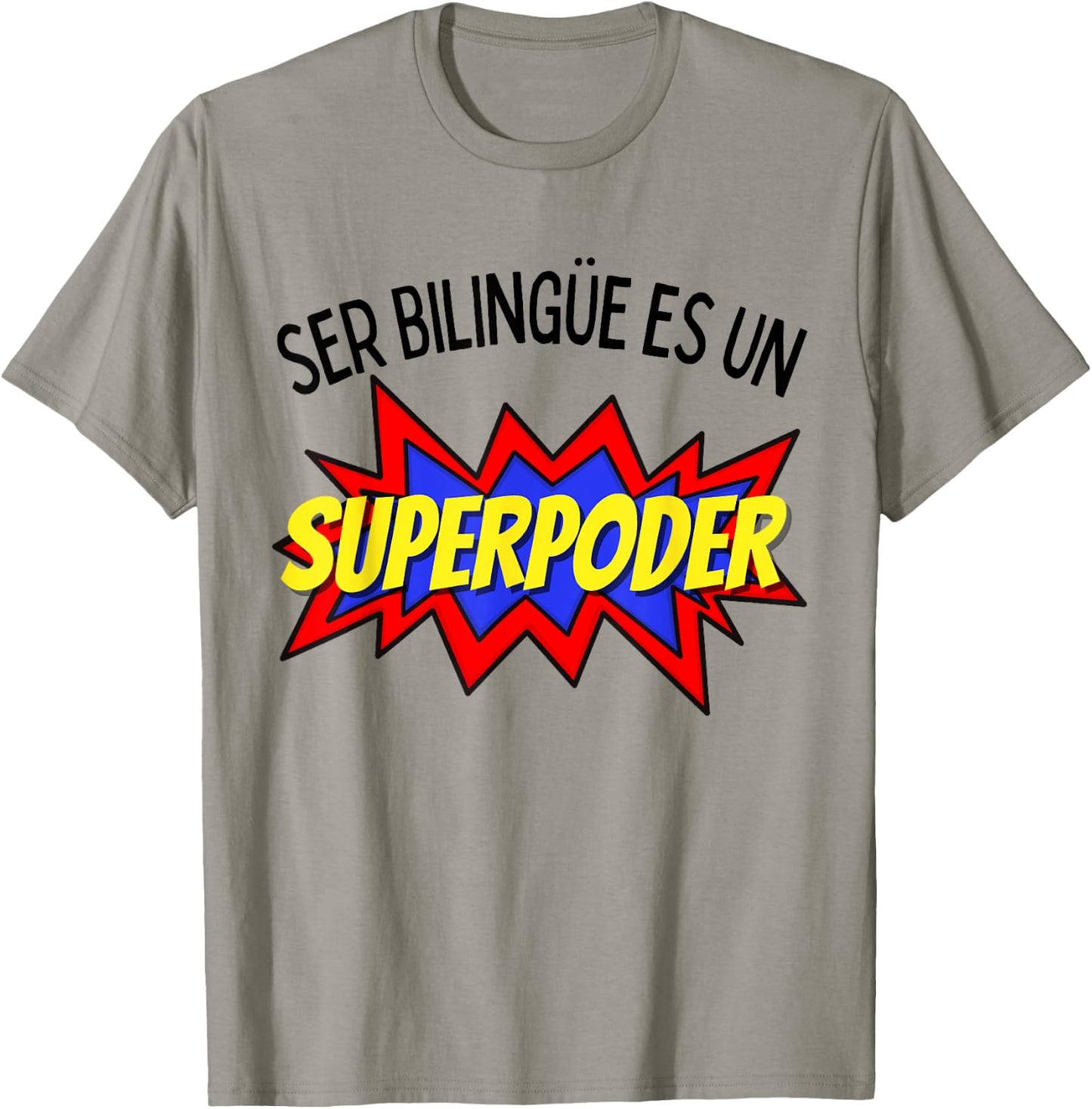 Ser bilingue es un superpoder Spanish bilingual T-Shirt - T-Shirt | Sand
