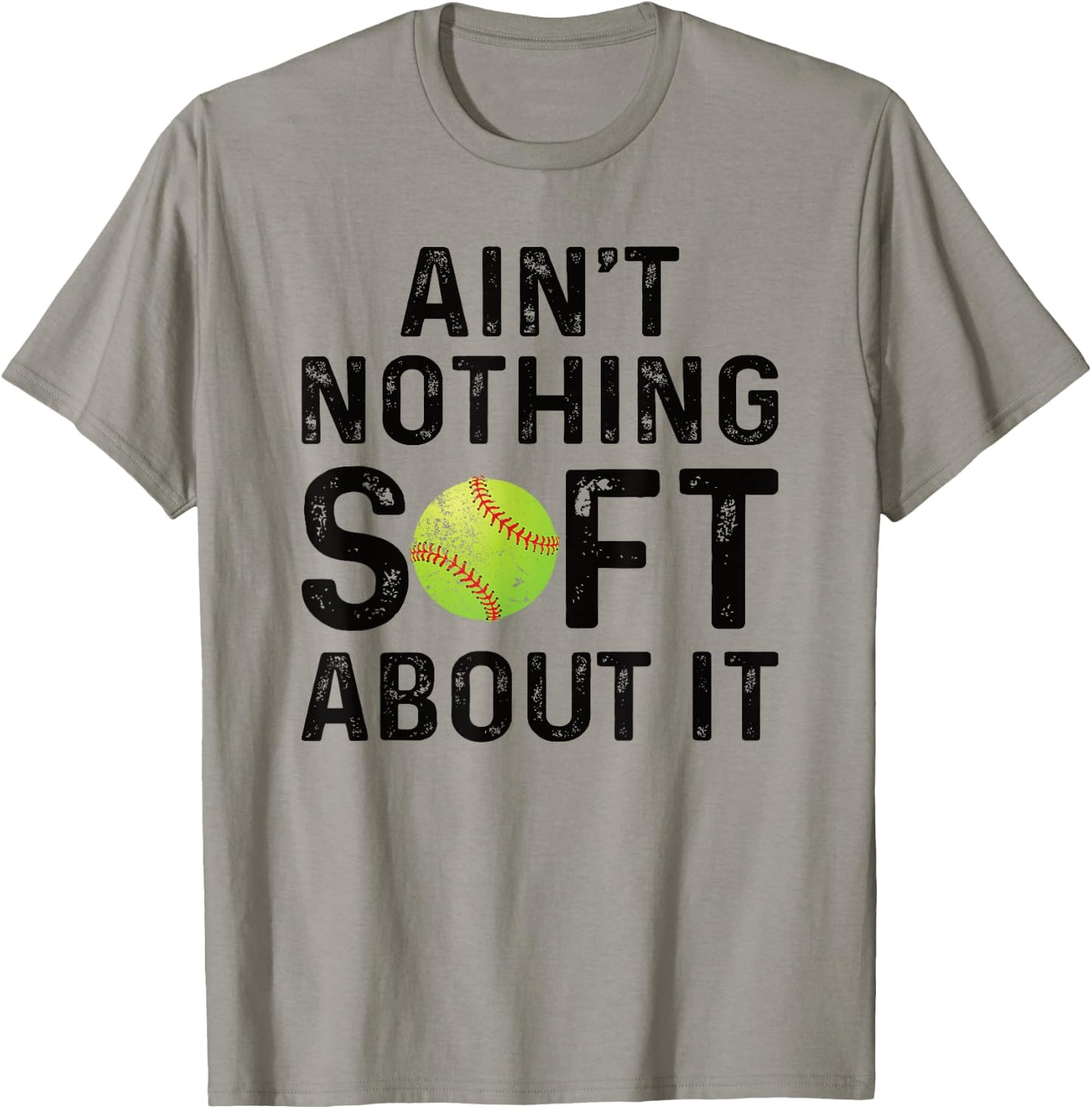 Softball Player Ain't Nothing Soft About It Play Like A Girl T-Shirt - T-Shirt | Sand