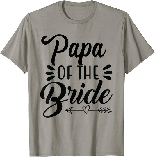 Papa Of The Bride Wedding Party Family Bridal Shower Father T-Shirt - T-Shirt | Sand