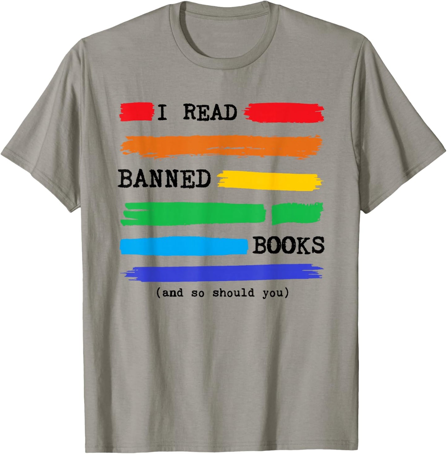 Colorful I Read Banned Books Rainbow, Banned Books Week T-Shirt - T-Shirt | Sand
