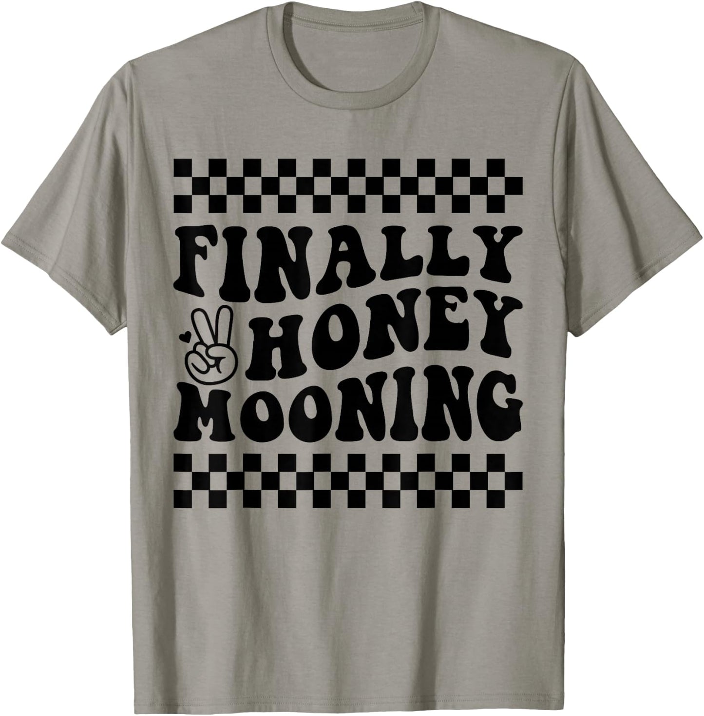 Finally Honeymooning Couples Honeymoon Matching Honeymoonin T-Shirt - T-Shirt | Sand