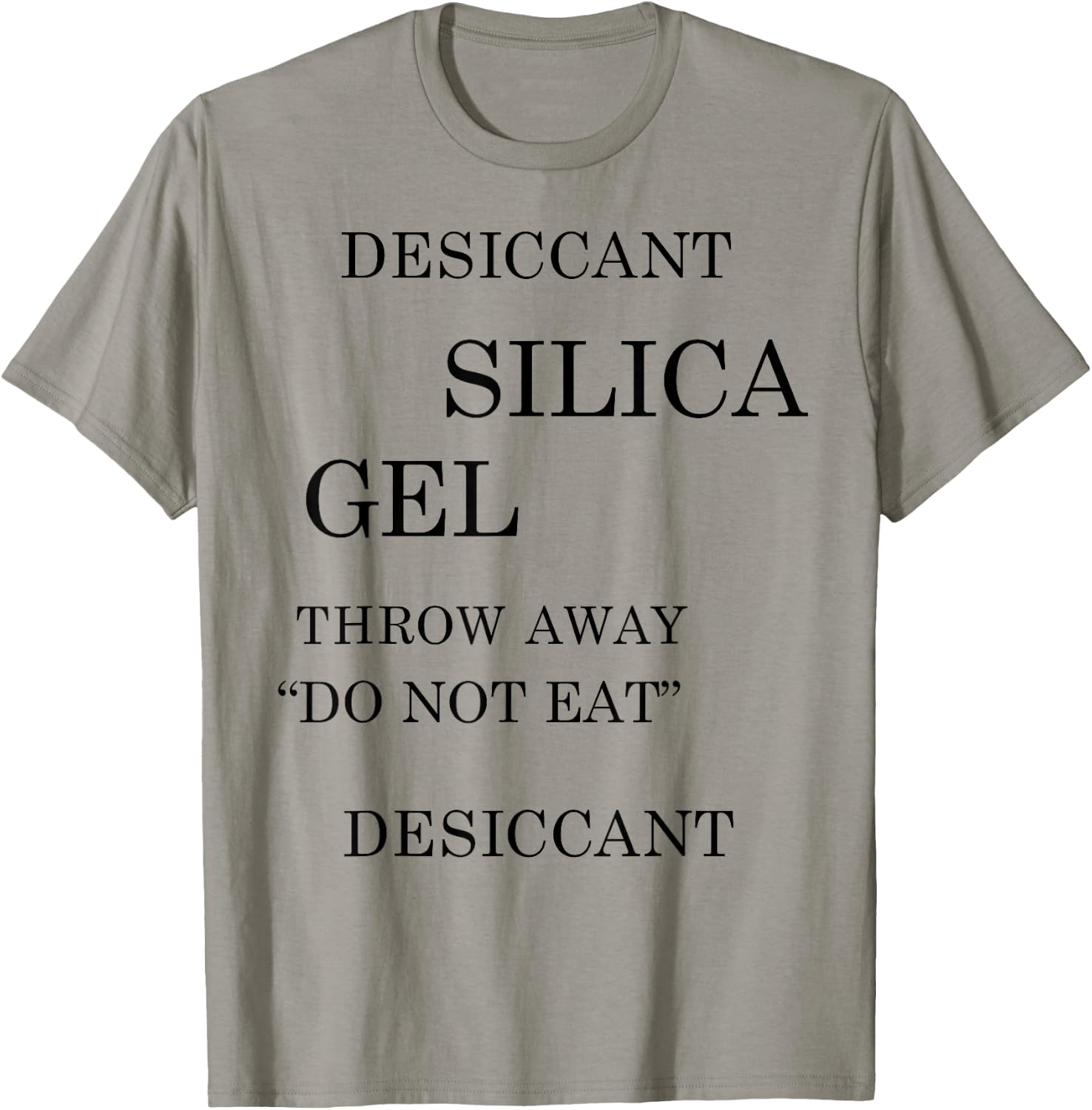 Desiccant Silica Gel Throw Away DO NOT EAT Ironic Funny Meme T-Shirt - T-Shirt | Sand