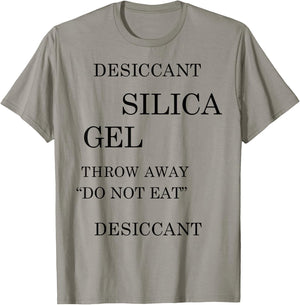 Desiccant Silica Gel Throw Away DO NOT EAT Ironic Funny Meme T-Shirt - T-Shirt | Sand