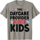 Childcare Daycare Provider Teacher Babysitter This Daycare T-Shirt - T-Shirt | Sand