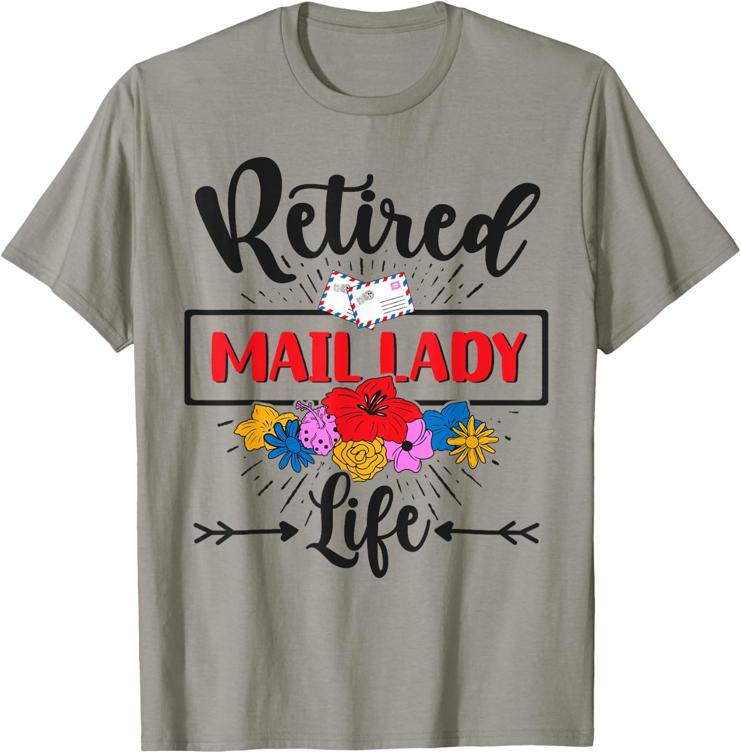 Retired Mail Lady Flowers Postal Worker Retirement T-Shirt - T-Shirt | Sand