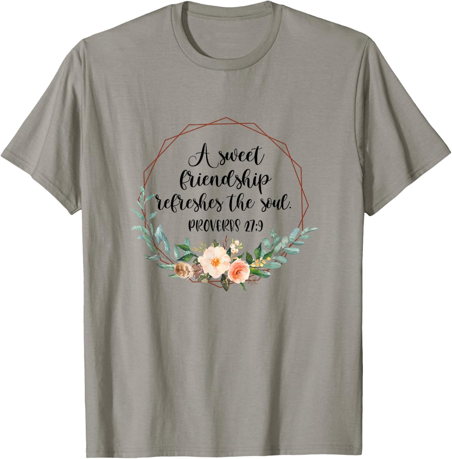 A Sweet Friendship Refreshes The Soul Best Friend BFF Bestie T-Shirt - T-Shirt | Sand
