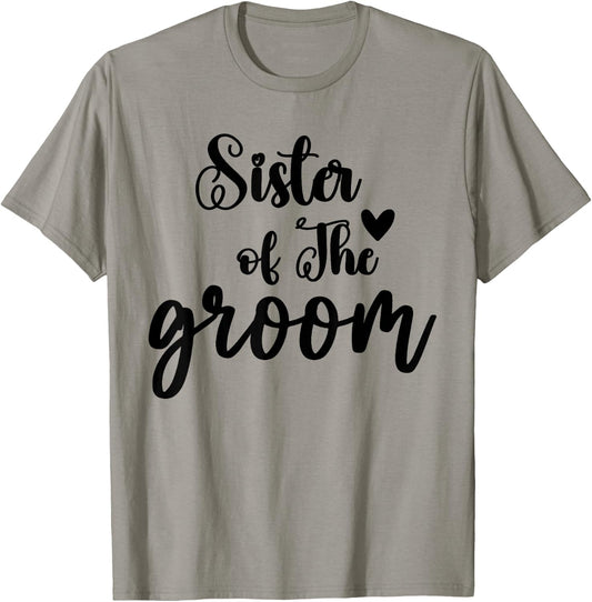 Sister of the Groom Wedding Matching Bridal Party for Family T-Shirt - T-Shirt | Sand