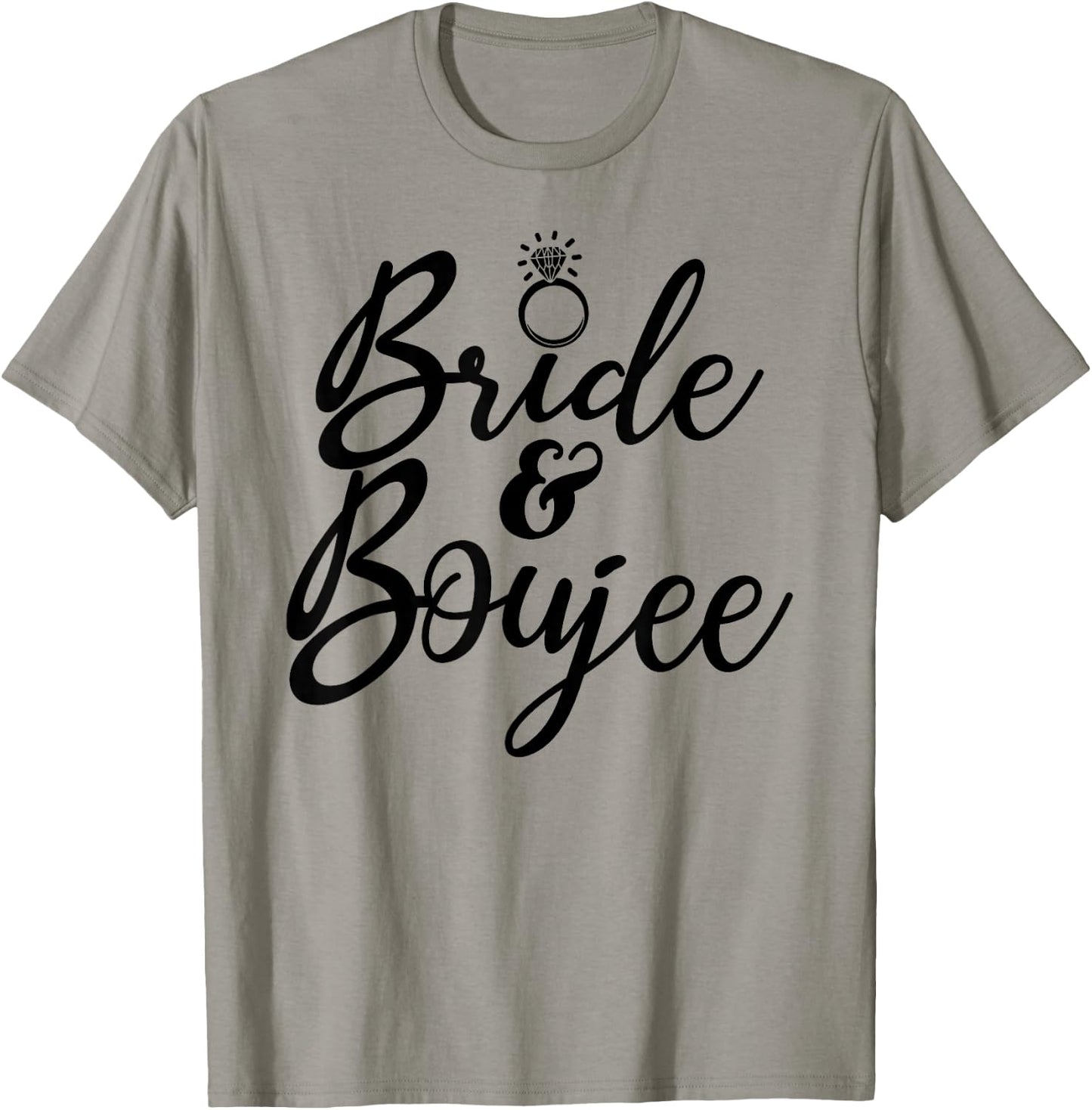 Bride & Boujee Bachelorette Party Funny Group Matching T-Shirt - T-Shirt | Sand