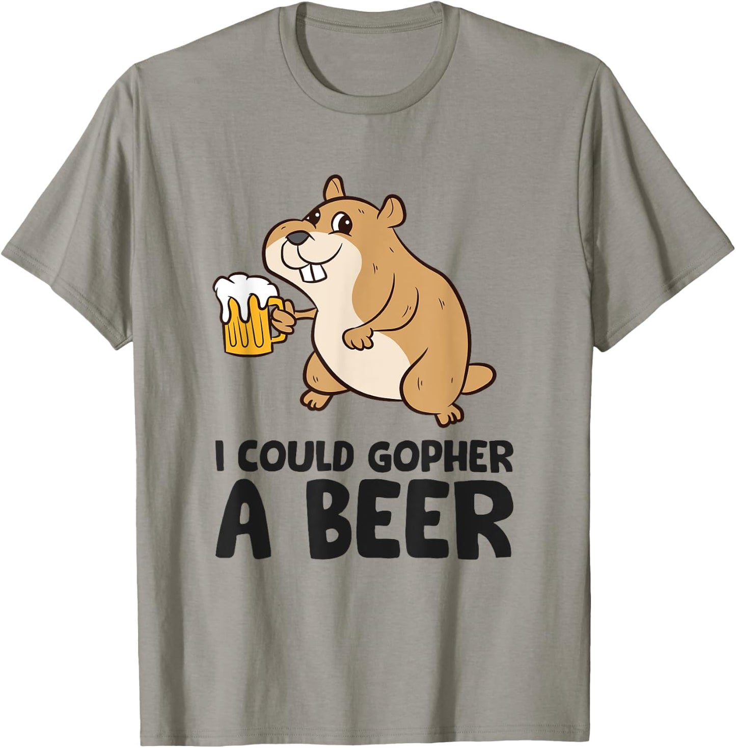 I Could Gopher A Beer Funny Drinking Gopher T-Shirt - T-Shirt | Sand