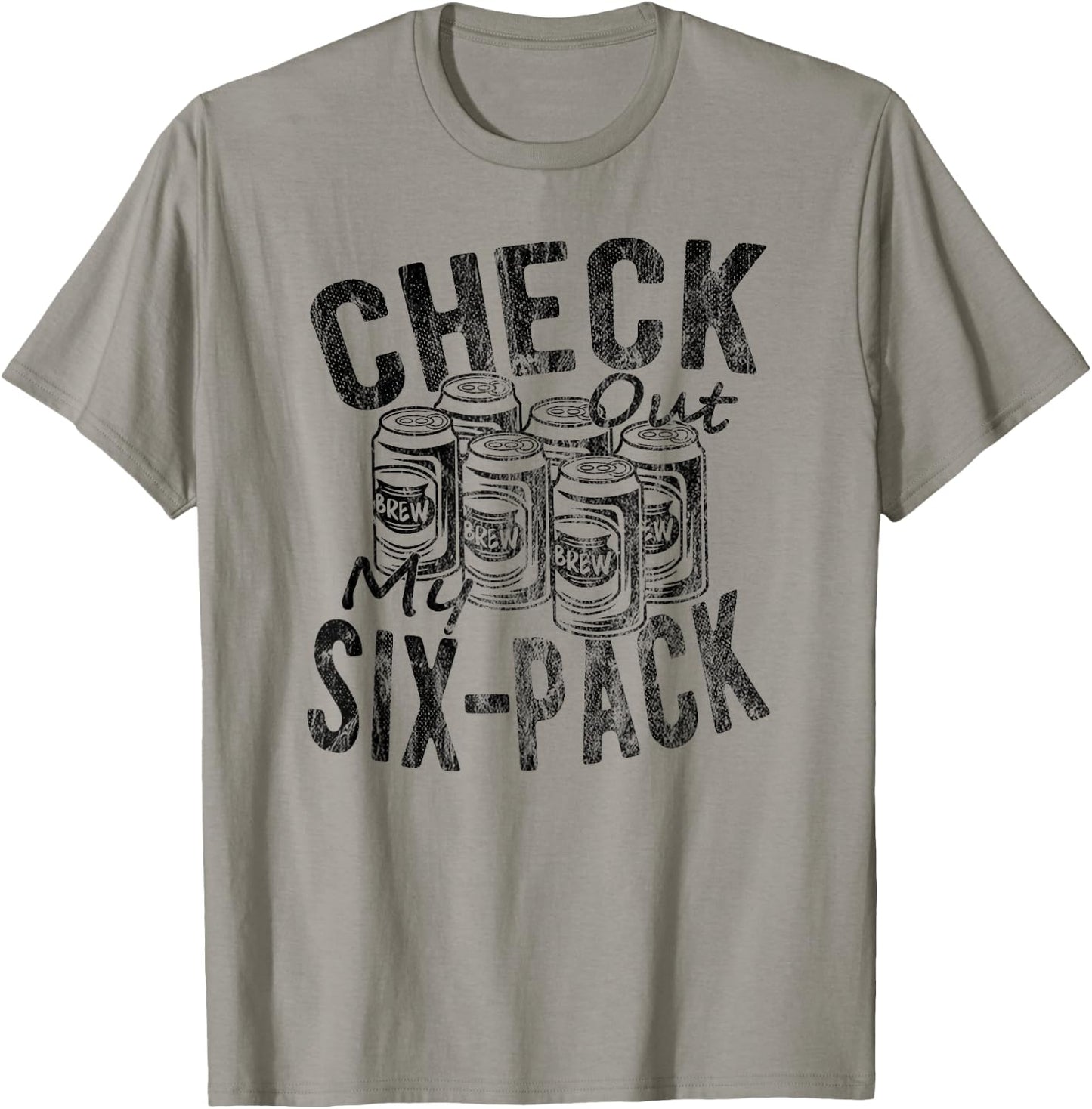 Funny Beer Lover Check Out My Six Pack Funny Novelty Beer T-Shirt - T-Shirt | Sand