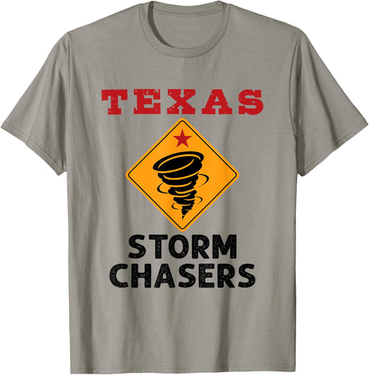 Tornado Chaser Texas Storm Chasers Weather Meteorologist T-Shirt - T-Shirt | Sand