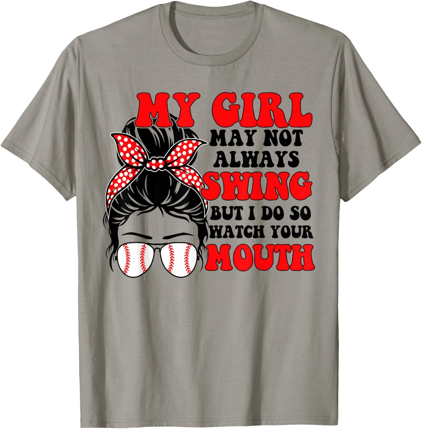 Messy Bun Softball Mom My Girl May Not Always Swing But I Do T-Shirt - T-Shirt | Sand
