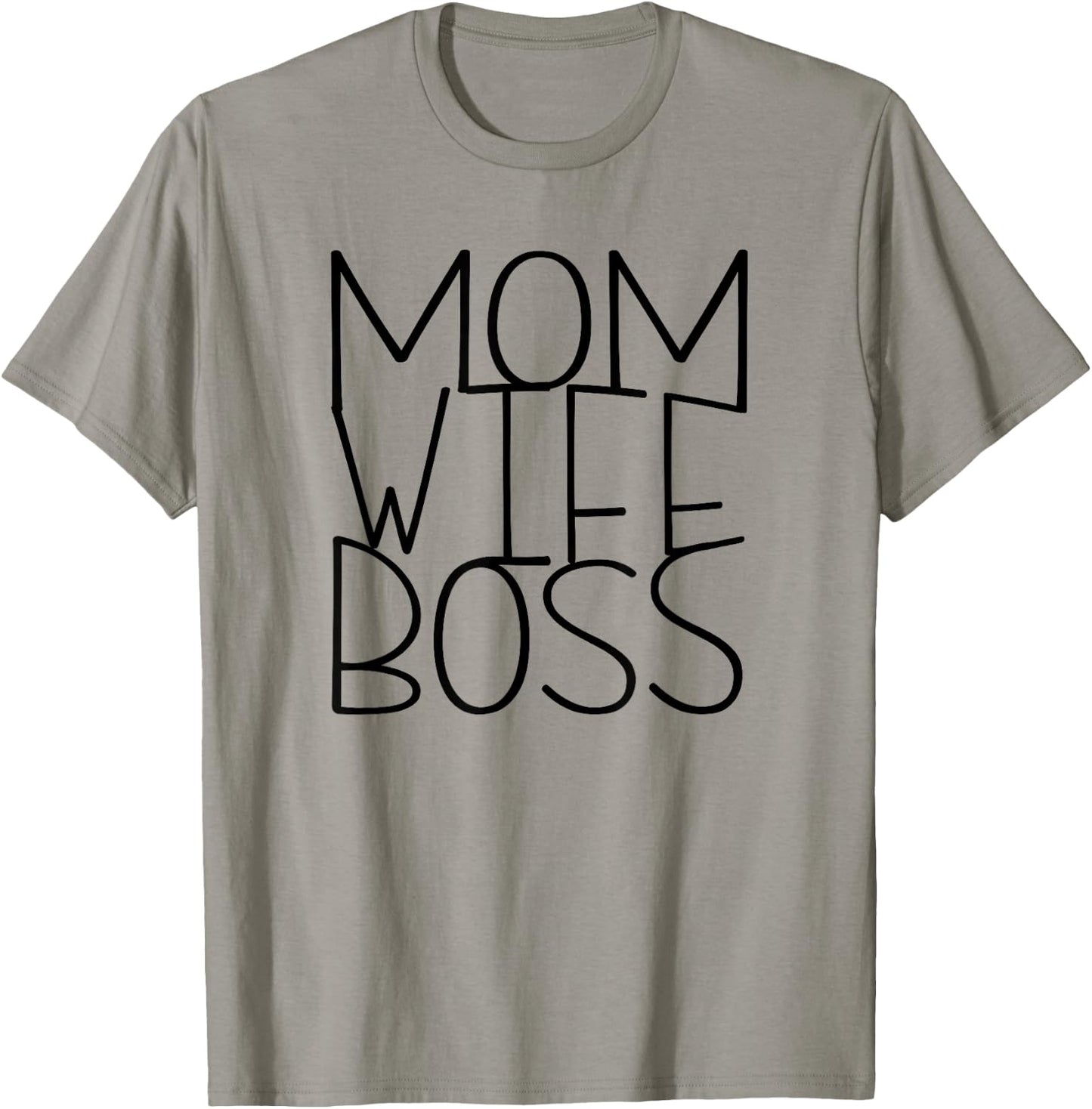 Mom Wife Boss Working Mom Mothers Day Gifts T-Shirt - T-Shirt | Sand