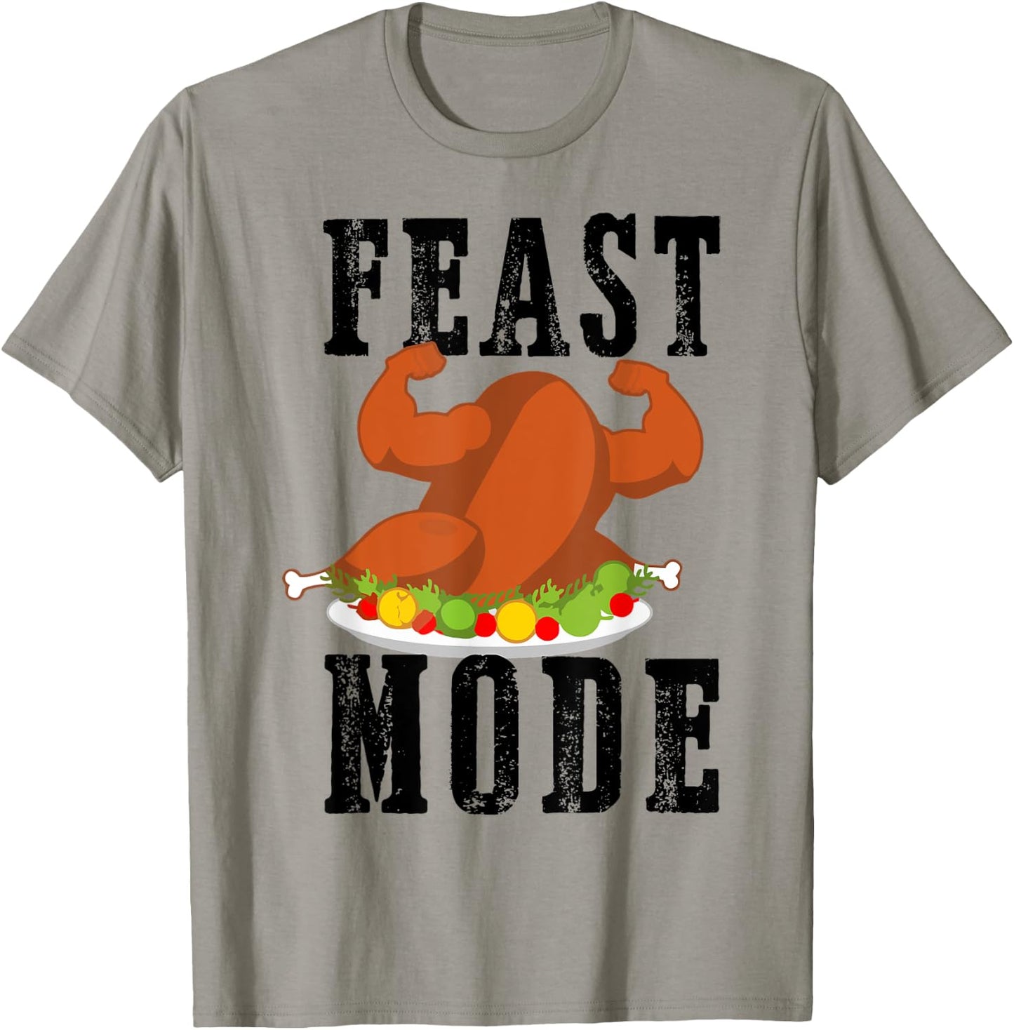 Feast Mode Funny Turkey Muscle Thanksgiving gift men women T-Shirt - T-Shirt | Sand