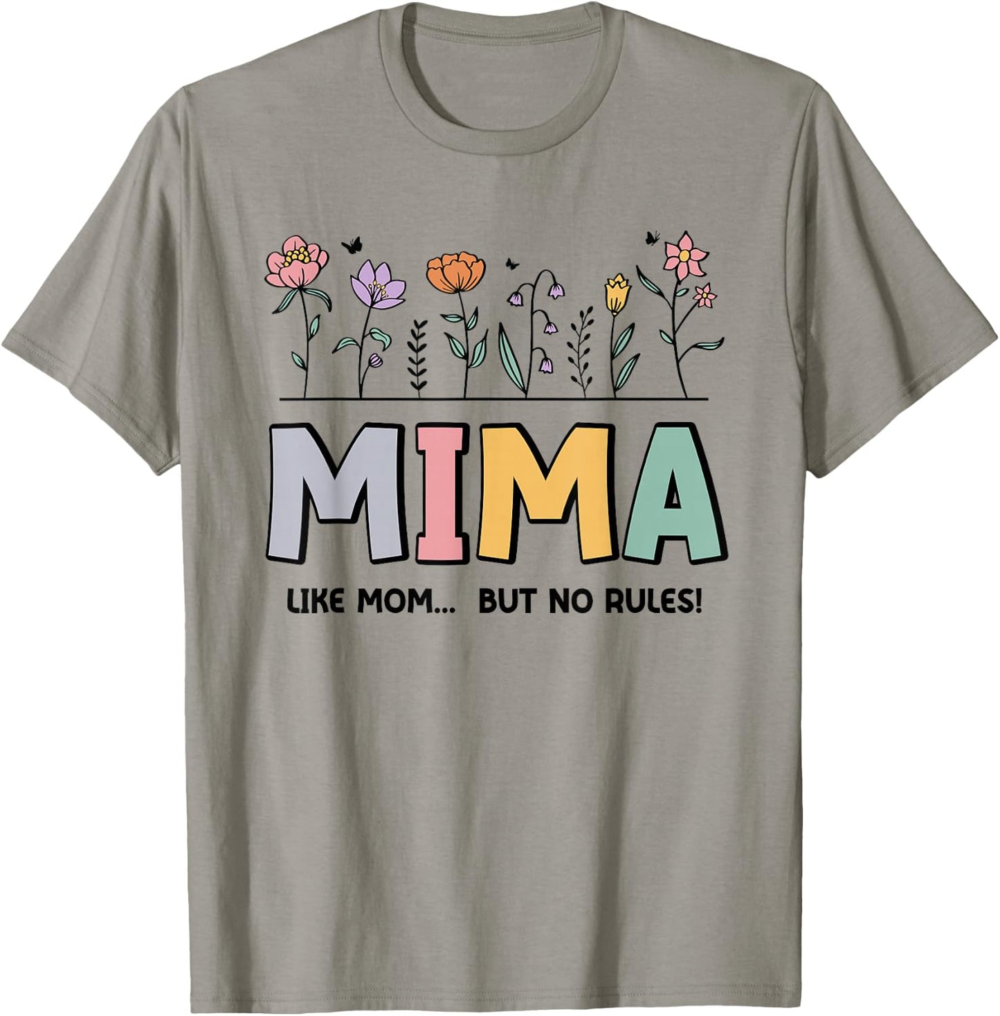 Mima Like Mom... But No Rules T-Shirt - T-Shirt | Sand