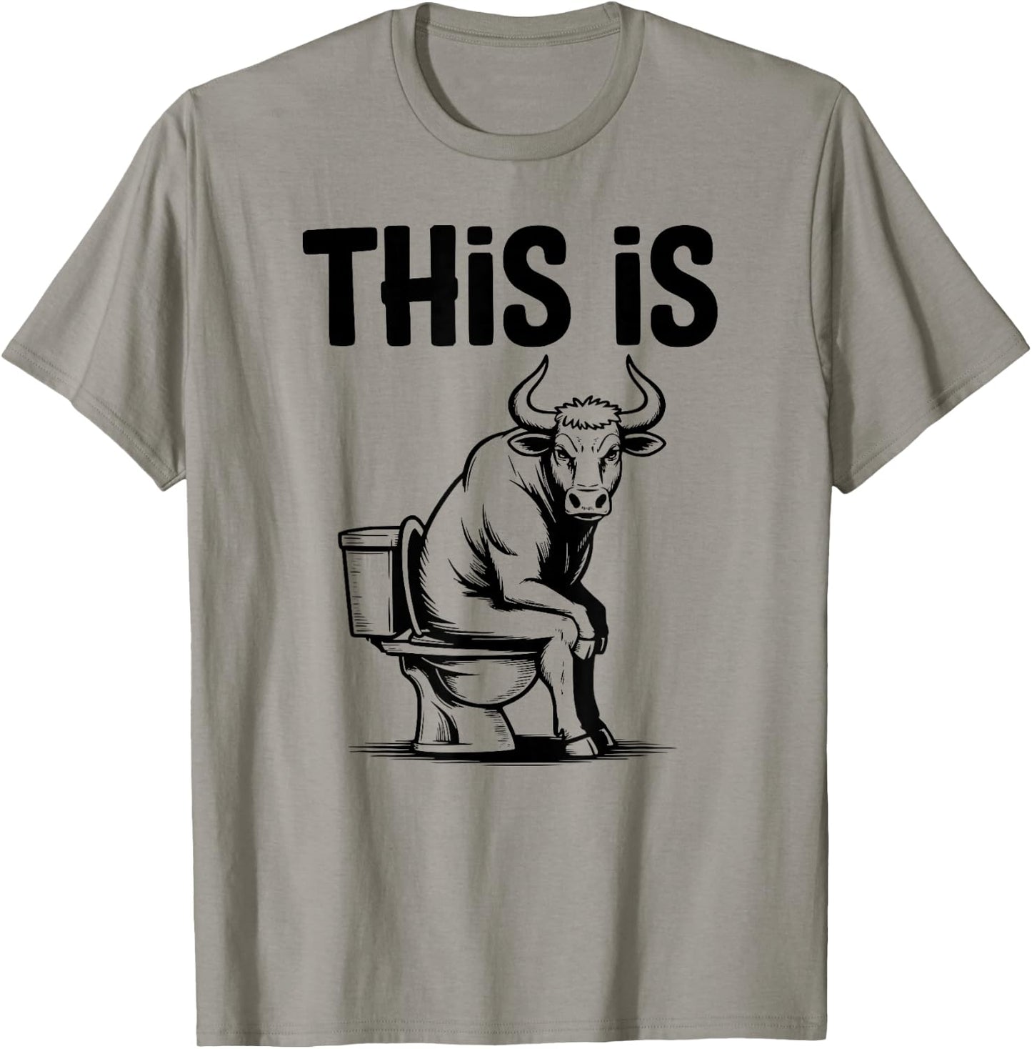 Funny Bull On Toilet This is T-Shirt - T-Shirt | Sand