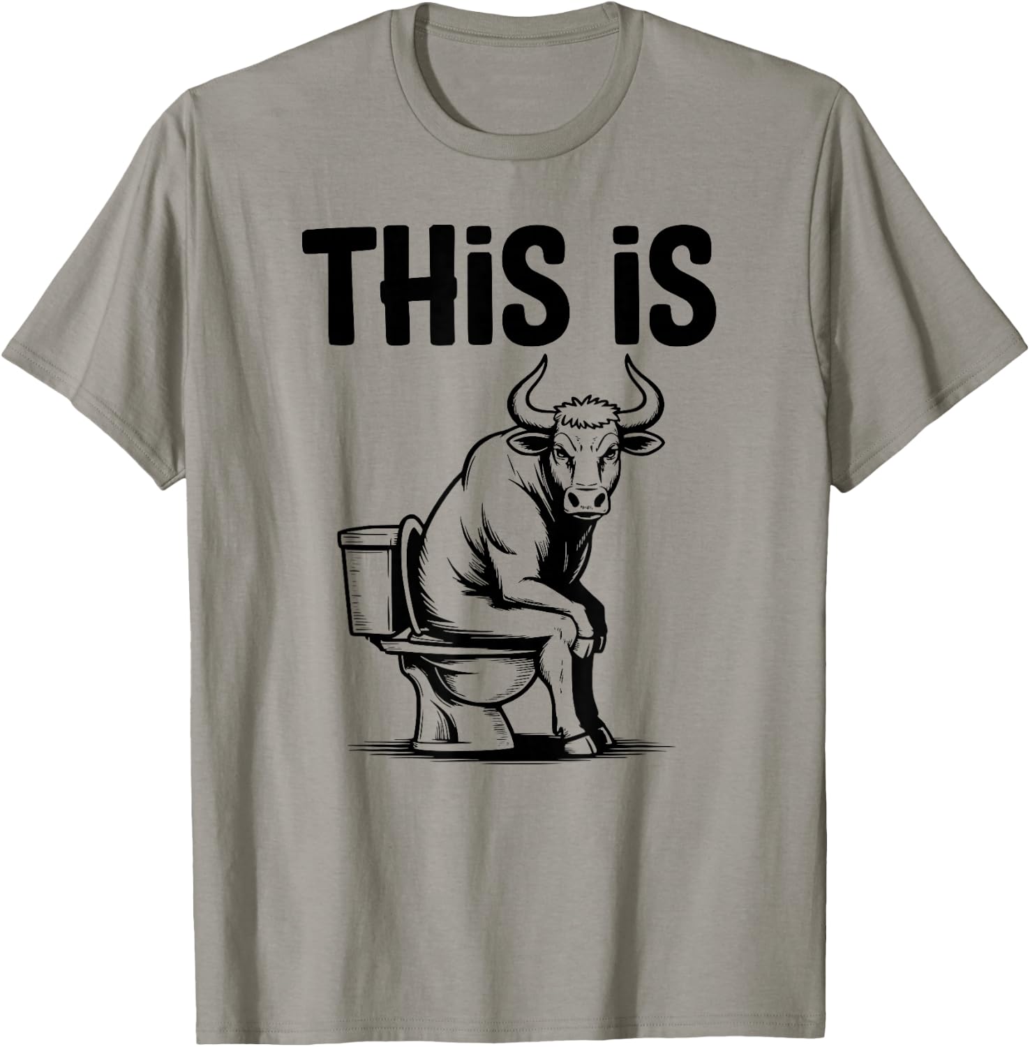 Funny Bull On Toilet This is T-Shirt - T-Shirt | Sand
