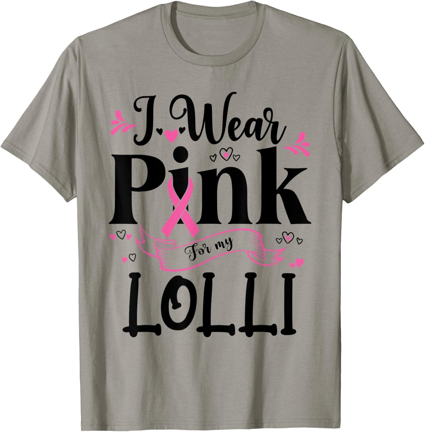 October Breast Cancer Support I Wear Pink For My Lolli T-Shirt - T-Shirt | Sand