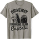 Funny Beer Driveway Drinker Driveway Drinking Team Captain T-Shirt - T-Shirt | Sand