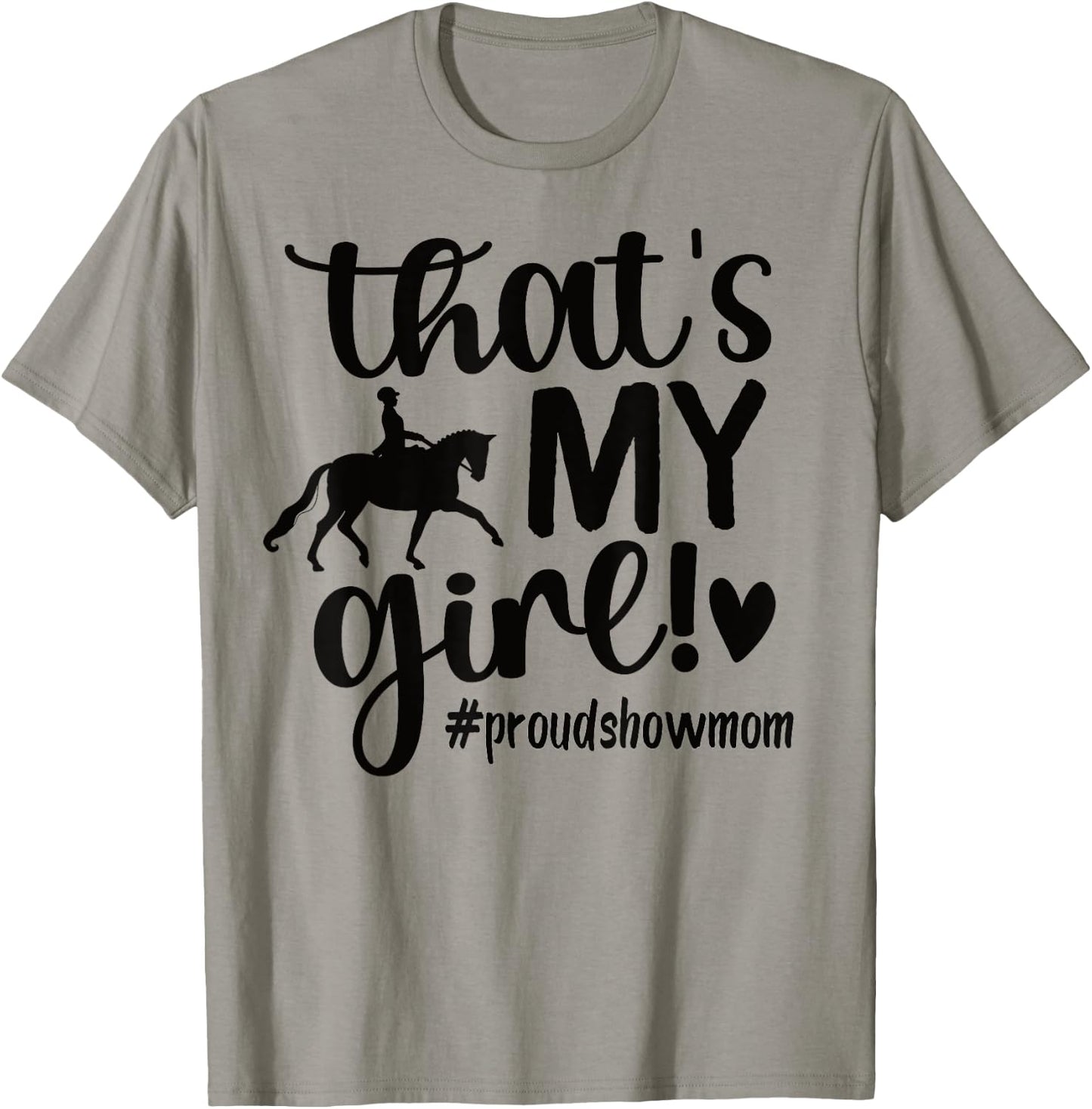 That's My Girl Proud Horse Show Mom Equestrian Mother T-Shirt - T-Shirt | Sand