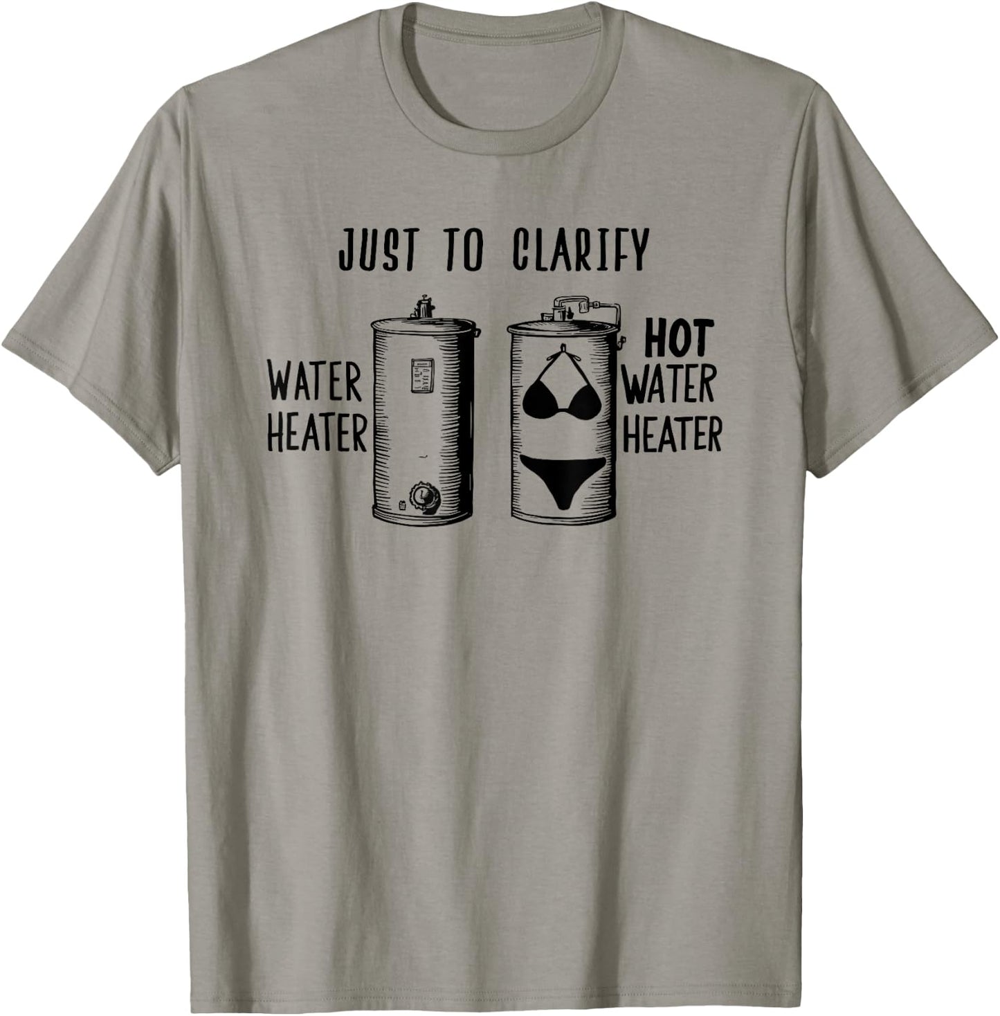 For Plumber | HOT WATER HEATER | Funny Dad Joke T-Shirt - T-Shirt | Sand