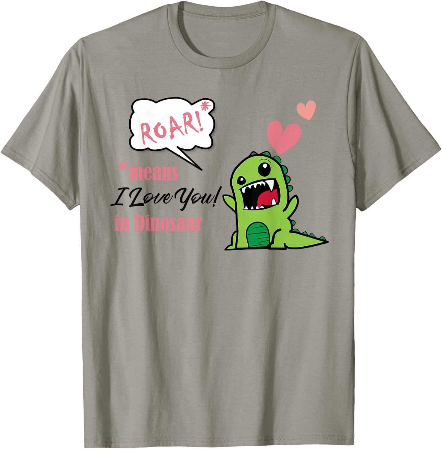 Roar Means I Love You In Dinosaur Valentine's Day Shirt Gift T-Shirt - T-Shirt | Sand