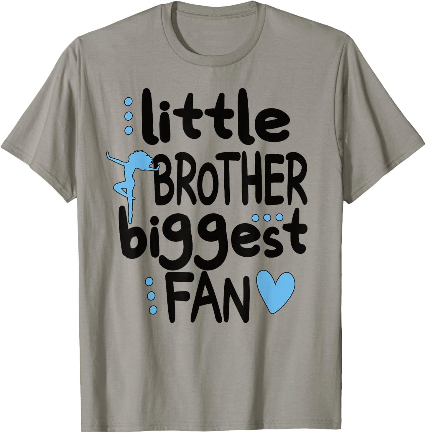 Little Brother Biggest Fan Dance Brother Of A Dancer T-Shirt - T-Shirt | Sand